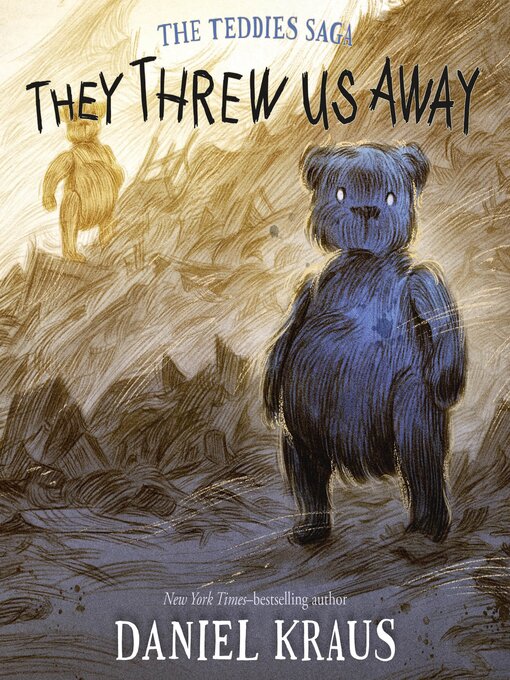 Title details for They Threw Us Away by Daniel Kraus - Available
